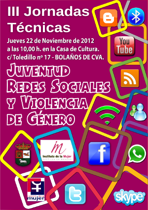 Jornadas sobre redes sociales y violencia contra la mujer (22/11/2012, Bolaños de Calatrava)